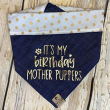 Load image into Gallery viewer, It's my Birthday..