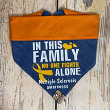 Load image into Gallery viewer, In this family - Multiple Sclerosis Awareness

