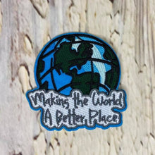 Load image into Gallery viewer, #122 Making The World A Better Place
