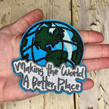 Load image into Gallery viewer, #154 Making The World A Better Place
